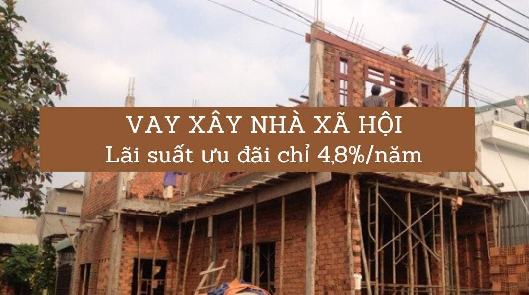 Vay xây nhà xã hội
