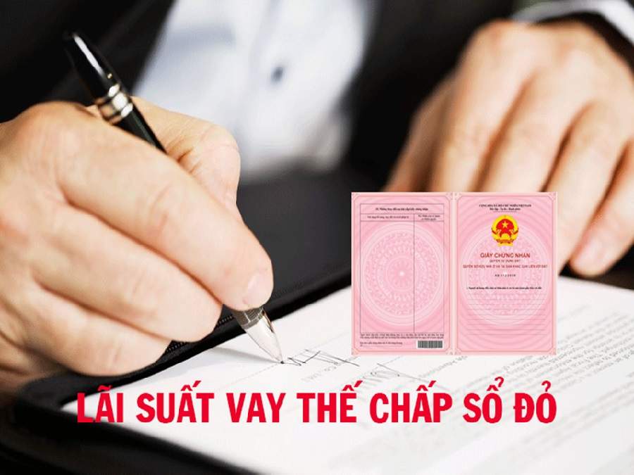 Lãi suất vay thế chấp sổ đỏ 1 tỷ của các ngân hàng ưu đãi hấp dẫn hơn các hình thức vay khác