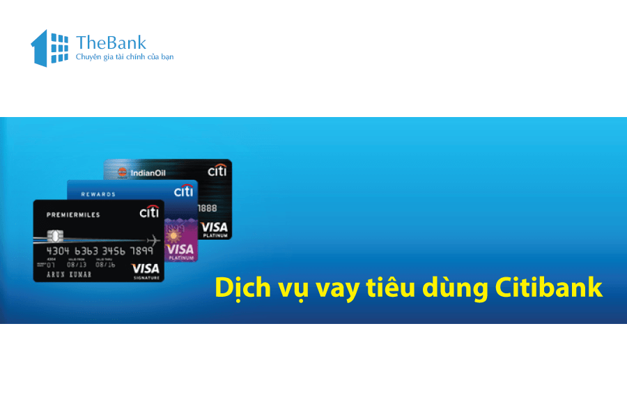 Điều kiện tham gia dịch vụ vay vốn tiêu dùng Citibank