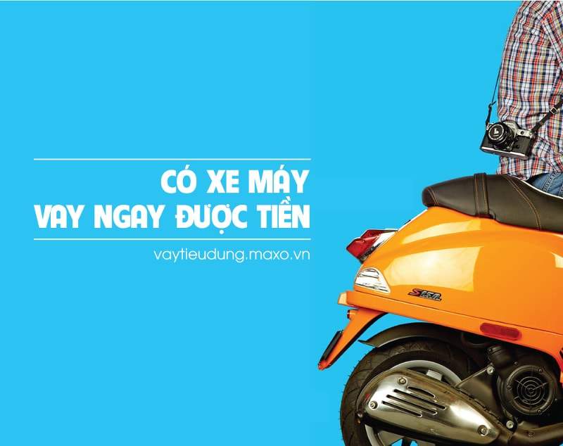 Vay tiền ngân hàng thế chấp xe máy